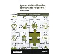 Temario general Agentes Medioambientales de Organismos Autónomos de la Administración General del Estado: 1 (Escala de Agentes Medioambientales de ... Autónomos del Ministerio de Medio Ambiente)