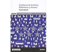 Temario general Auxiliares de Archivos, Bibliotecas y Museos. Comunidad de Madrid: 1 (Cuerpo de Técnicos Auxiliares, Escala de Auxiliares de Archivos, ... C, Subgrupo C1, de la Comunidad de Madrid)