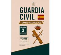 Temario Guardia Civil 2026 - Volumen III: Violencia de Género, Armas, Explosivos, Contrabando, Derecho de Reunión, Ortografía e Inglés (Colección Oposiciones Guardia Civil - Ediciones RUGAR)