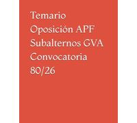 Temario Oposición APF Subalternos GVA Convocatoria 80/26