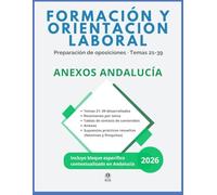 TEMARIO OPOSICIÓN FORMACIÓN Y ORIENTACIÓN LABORAL (FOL) - ANDALUCÍA: Bloque de Legislación Laboral y Seguridad Social (Temas 21-39) con supuestos ... nóminas y finiquitos. Contenido actualizado