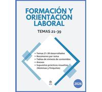 TEMARIO OPOSICIÓN FORMACIÓN Y ORIENTACIÓN LABORAL (FOL): Bloque de Legislación Laboral y Seguridad Social (Temas 21-39) con supuestos prácticos resueltos de nóminas y finiquitos. Contenido actualizado