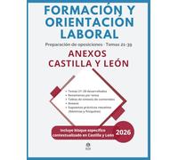TEMARIO OPOSICIÓN FORMACIÓN Y ORIENTACIÓN LABORAL (FOL) - CASTILLA Y LEÓN: Bloque de Legislación Laboral y Seguridad Social (Temas 21-39) con ... nóminas y finiquitos. Contenido actualizado