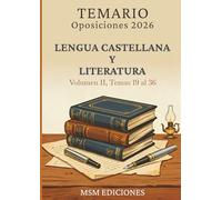 Temario oposiciones 2026 Lengua Castellana y Literatura II: LOMLOE. Temas 19 al 36.