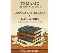 Temario oposiciones 2026 Lengua Castellana y Literatura III: LOMLOE. Temas 37 al 54.