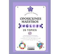 Temario Oposiciones al Cuerpo de Maestros - Inglés: temario actualizado LOMLOE, RD 157/2022, ODS Y DUA (OPOSICIONES MAESTROS)