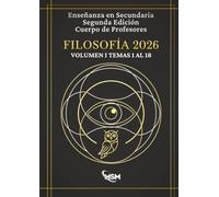 Temario oposiciones Filosofía 2026 - SEGUNDA EDICIÓN: Volumen I - Temas 1 al 18