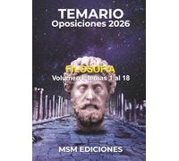 Temario oposiciones Filosofía 2026: Volumen I - Temas 1 al 18