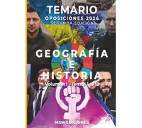 Temario Oposiciones Geografía e Historia 2026 - SEGUNDA EDICIÓN: Volumen I - Tema 1 al 18
