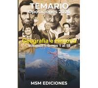Temario oposiciones Geografía e Historia 2026: Volumen I - Temas 1 al 18 (Geografía e Historia 2026 - Temario Oposiciones)