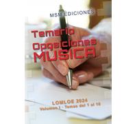 Temario Oposiciones MÚSICA: LOMLOE 2024, temas 1 al 18.
