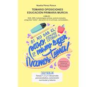 TEMARIO OPOSICIONES PRIMARIA MURCIA: Temas 1, 2 y 3: Desarrollo psicoevolutivo, concreción curricular y tutoría