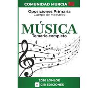 Temario oposiciones Primaria MÚSICA: Cuerpo de Maestros 2026 MURCIA (Música MURCIA 2026)
