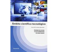 Temario pruebas de acceso a ciclos formativos de grado medio: Ambito científico-tecnológico: Rústica