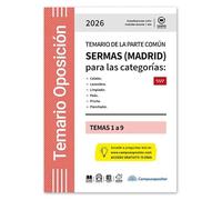 TEMARIO: Temario de la parte común SERMAS, Madrid, para las categorías de Celador, Lavandero, Limpiador, Peón, Pinche, Planchador: TEMAS 1 a 9