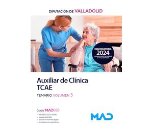TEMARIO VOL. 3 AUXILIAR DE CLINICA TCAE DIPUTACION DE VALLADOLID 2024
