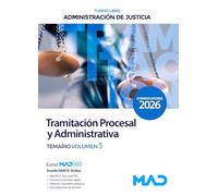 TEMARIO VOLUMEN 3 CUERPO DE TRAMITACION PROCESAL Y ADMINISTRATIVA (TURNO LIBRE)