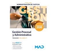 TEMARIO VOLUMEN 4 CUERPO DE GESTION PROCESAL Y ADMINISTRATIVA (TURNO LIBRE)