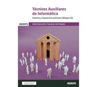 Temario y Supuestos prácticos (Bloque IV) Técnicos Auxiliares de Informática de la Administración General del Estado (OPOSICIONES)