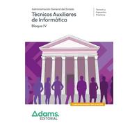 Temario y Supuestos prácticos (Bloque IV) Técnicos Auxiliares de Informática de la Administración General del Estado
