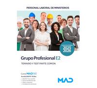 TEMARIO Y TEST PARTE COMUN GRUPO PROFESIONAL E2. PERSONAL LABORAL DE MINISTERIOS