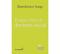 Temas claves de doctrina social. (Presencia Teologica)