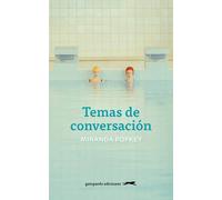 Temas de conversación | Miranda Popkey, Patricia Antón