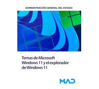 Temas de Microsoft Windows 11 y El explorador de Windows 11 Administración General del Estado