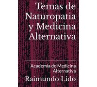 Temas de Naturopatia y Medicina Alternativa: Academia de Medicina Alternativa