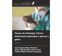Temas de Patología Clínica Veterinaria aplicados a perros y gatos: Volumen 2