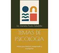 TEMAS DE PSICOLOGÍA: Fichas para leer(se), comprender y acompañar