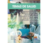 Temas de salud - Libro del alumno: Manual para la preparacion del Certificado Superior de Español de la Salud de la Camara de Comercio de Madrid