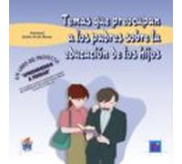 Temas Que Preocupan A Los Padres Sobre La Educación De Sus Hijos. (ebo