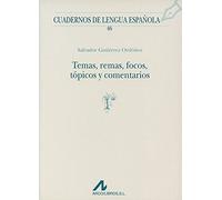 TEMAS REMAS FOCOS TOPICOS Y COME: 46 (Cuadernos de lengua española)
