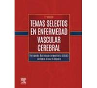 Temas Selectos En Enfermedad Vascular Cerebral (2ª Ed.)