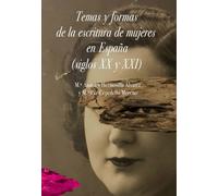 Temas y formas de la escritura de mujeres en España: (Siglos XX y XXI): 13 (Magistri)