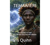 TEMAWIERI: Der Fremde im Feld - Ein Thriller zwischen den Welten