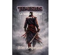 Temeslos - La bombe tribride: Tome 2 - Dark fantasy urbaine adulte - Sorcellerie contemporaine et luttes de pouvoir