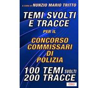 Temi svolti e tracce per il concorso Commissari di Polizia
