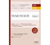 Temi svolti per il concorso in magistratura e i concorsi superiori 2026. Con Aggiornamento online (Obiettivo magistrato)