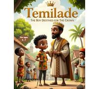 Temilade: The Boy Destined for the Crown