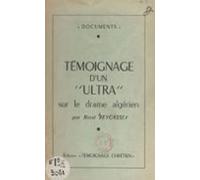 Témoignage Dun Ultra Sur Le Drame Algérien (ebook)