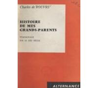 Témoignage Sur Le Xixe Siècle. Histoire De Mes Grands-parents (ebook)