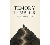 Temor y Temblor de Søren Kierkegaard (Edición Clásicos Modernizados): Temor y Temblor Kierkegaard