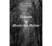 Temores No Mundo Dos Mortos (ebook)
