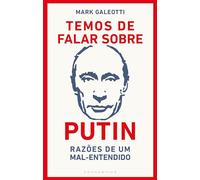 Temos de Falar sobre Putin