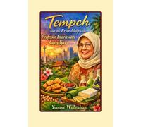 Tempeh and the Friendship with Professor Indrawati Gandjar: Discover the Story of Tempeh - A Simple Food with a Powerful Journey