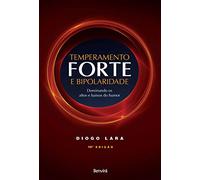 Temperamento Forte E Bipolaridade (Em Portuguese do Brasil)