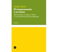 Temperamento Y Su Trama,El: Cómo los genes, la cultura, el tiempo y el azar inciden en n (conocimiento)