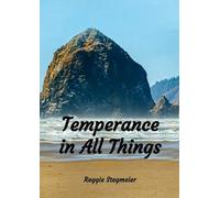 Temperance in All Things
